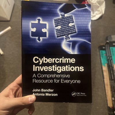 Cybercrime Investigations : A Comprehensive Resource for Everyone by Bandler