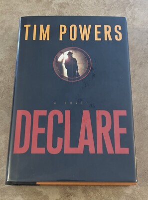 Declare: A Novel by Tim Powers *SIGNED
