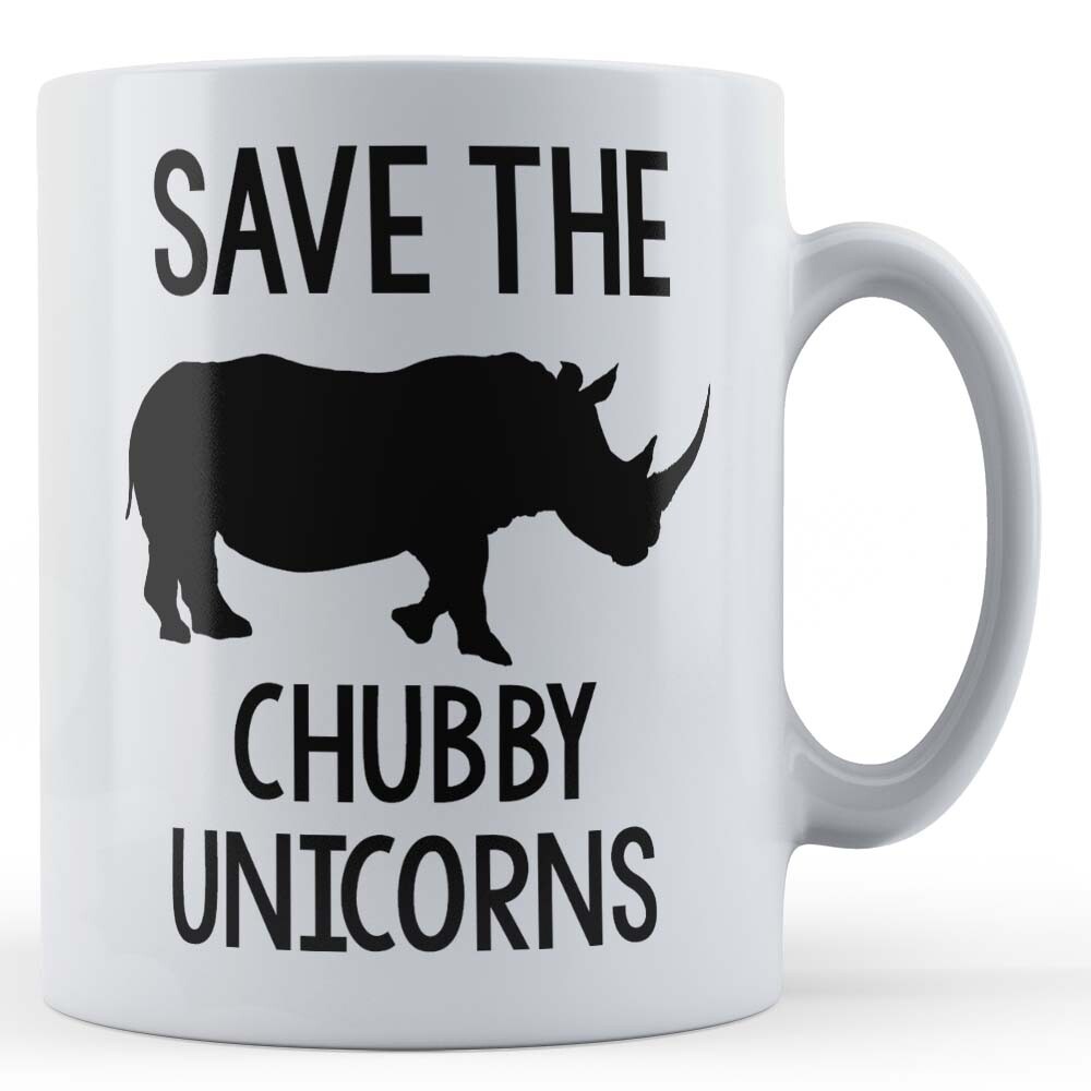 Save The Chubby Unicorns - Conservationist, Zoo, Rhino Gift Mug