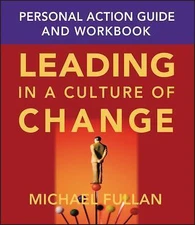 Leading in a Culture of Change Personal Acti... 9780787969691 by Fullan, Michael