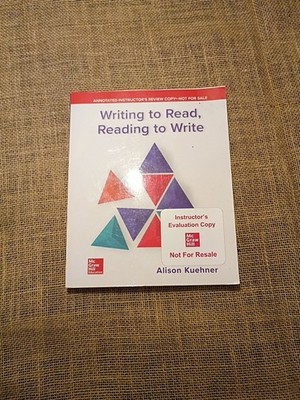 Writing to Read, Reading to Write - Alison Kuehner (2020, Annotated Instructor)