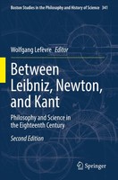 Between Leibniz, Newton, And Kant Wolfgang LefèVre