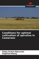 Gildas Parfait Ndjouondo (U. A.) | Conditions For Optimal Cultivation Of...