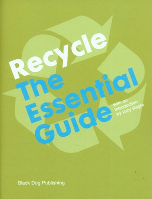 Recycle: the Essential Guide Value Guaranteed from eBay s biggest seller!