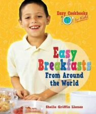 Easy Breakfasts from Around the World by Griffin Llanas, Sheila