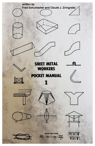 Calude Zinngrabe Fred Schumacher Sheet Metal Workers Pocket Manual (Tascabile)