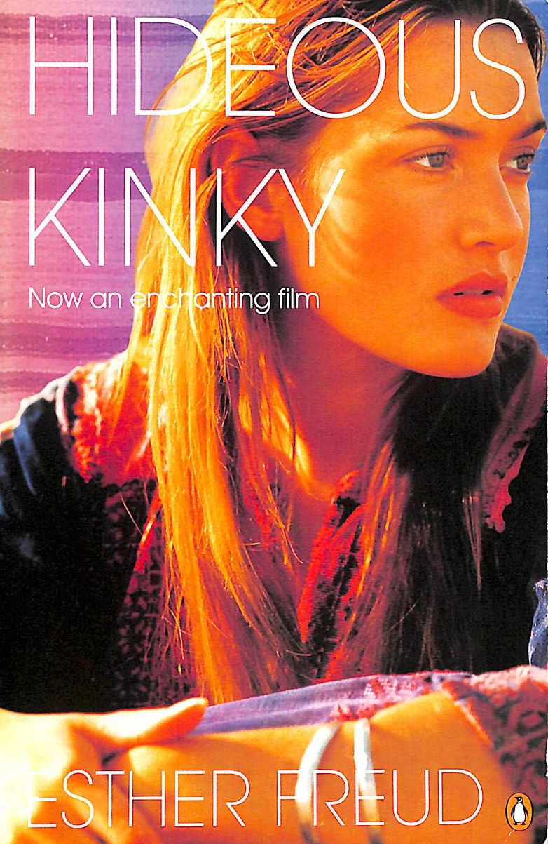 Hideous Kinky by Freud, Esther.