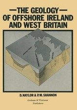 Geology of Offshore Ireland and West Britain by D. Naylor (English) Paperback Bo