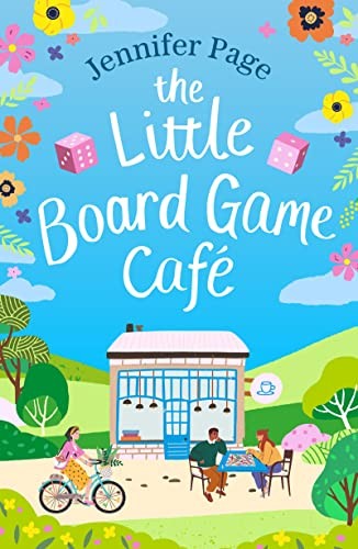 The Little Board Game Cafe: A feel-good, small-town romance perf