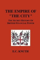 "E. C. Knuth / The Empire Of \"The City\"9781585092628"