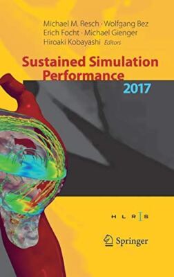 Sustained Simulation Performance 2017: Proceedings of the Joint