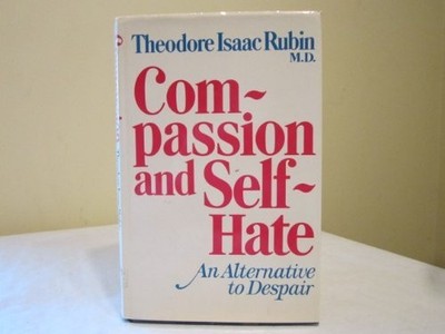 Compassion and Self-Hate: An Altern..., theodore-isaac-