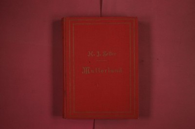 289649 H. J. Zeller MUTTERLAND Verlagsbuchhandlung H. A. Berg Ein Buch für