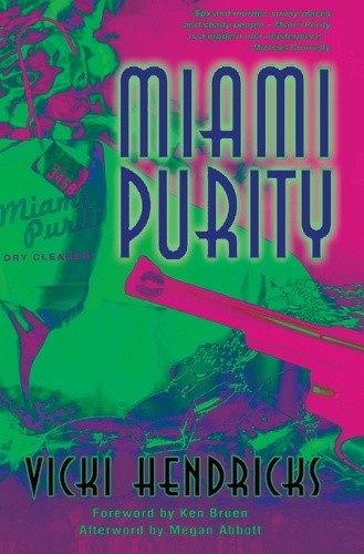 Miami Purity by Vicki Hendricks [Paperback]