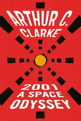 2001: a Space Odyssey (Space Odyssey Series) by Clarke, Arthur C. [Paperback]