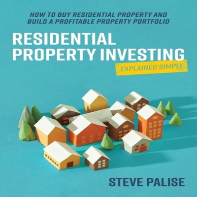 Residential Property Investing Explained Simply How to buy reside