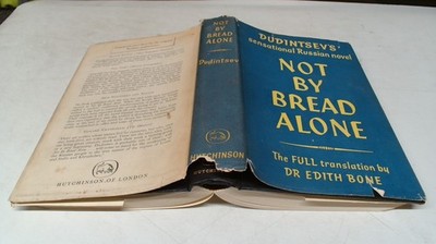 Not By Bread Alone, Vladimir Dudintsev, Dr. Edith Bone (Trans.),
