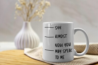 Lustige Tasse Füllung bis Linie - Shhh Almost - Now You May Speak Tasse Büro Humor