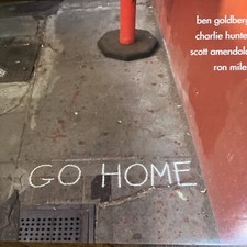 Go Home [Digipak] by Ron Miles (Trumpet)/Scott Amendola/Ben Goldberg...