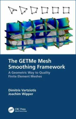 Getme Mesh Smoothing Framework : A Geometric Way to Quality Finite Element Me...