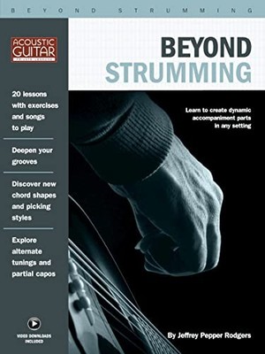 Beyond Strumming - Acoustic Guitar Private Lessons Series by Rodgers