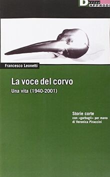 La voce del corvo. Una vita (1940-2001). Storie corte co... | Buch | Zustand gut