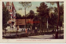AUDITORIUM AT MONARCH PARK between FRANKLIN and OIL CITY, PA 1908