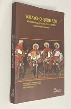 Walaycho Qorilazo Memoria Oral Quechua en los Andes Oral Memories Music Peru +CD
