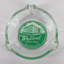 Vintage Marketing Ashtray The Whitcomb Motor Hotel San Francisco California