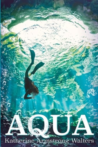 Aqua by Katherine Armstrong Walters: Used