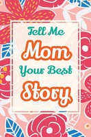 Casey Parker | Tell Me, Mom, Your Best Story | Taschenbuch | Englisch (2025)