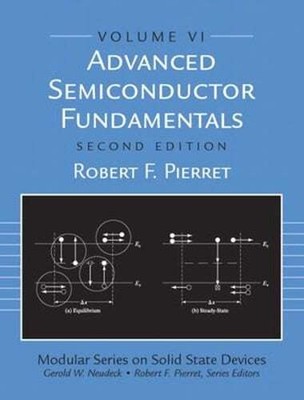 Advanced Semiconductor Fundamentals by Robert Pierret: Used