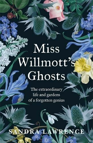 Miss Willmott&#039;s Ghosts by Sandra Lawrence
