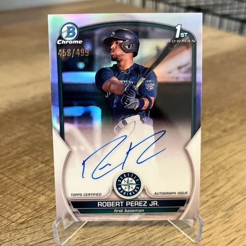 2023 Bowman Chrome Robert Perez Jr. 1st Auto Refractor /499 Mariners