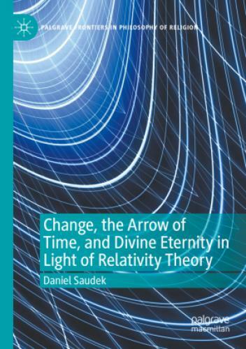 Thumbnail - Change, The Arrow Of Time, And Divine Eternity In Light Of Relativity