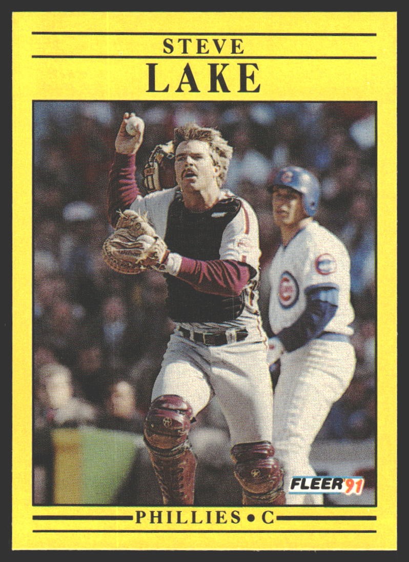 Steve Lake #403a 1991 Fleer Philadelphia Phillies