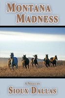 Sioux Dallas | Montana Madness | Taschenbuch | Englisch (2010) | Ccb Publishing