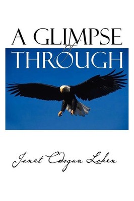 Janet Cadogan Loken | A Glimpse of Through | Taschenbuch | Englisch (2010)