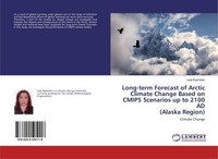 Long-Term Forecast Of Arctic Climate Change Based On CMIP5 S ... 9786200505118