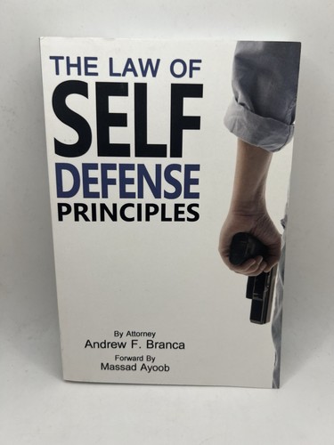 Law of Self Defense : Principles by Andrew Branca (2020, Trade Paperback)
