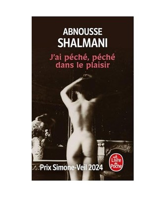 J'ai péché, péché dans le plaisir, Shalmani, Abnousse