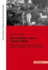 Sprach-Bilder versus Theater-Bilder von Lisa Marie Küssner (2006, Taschenbuch)