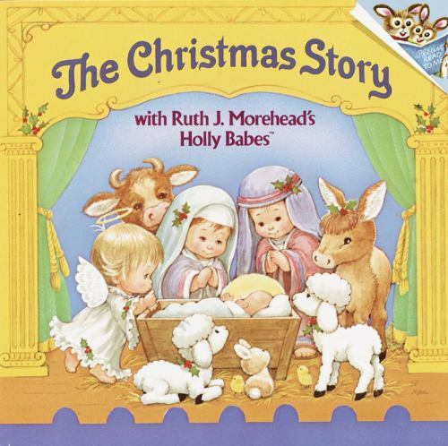 The Christmas Story with Ruth J. Morehea- 039488051X, Ruth J Morehead, paperback