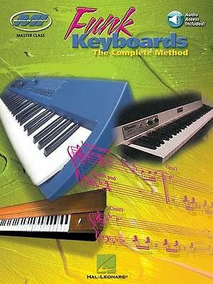 Funk Keyboards - the Complete Method: A Contemporary Guide to Chords, Rhythms...