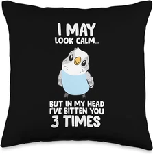 Parakeet Bird in My Head I'Ve Bitten You 3 Times Budgie Bird Throw Pillow