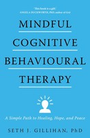 Mindful Cognitive Behavioural Therapy | Seth J. Gillihan | Englisch | Buch