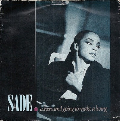 Sade - When Am I Going To Make A Living - Used Vinyl Record 7 - K1450z