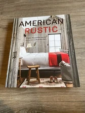 SIGNED Hardcover Book AMERICAN RUSTIC Chase Reynolds Ewald photos Audrey Hall