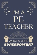 PE Teacher Gifts: Lined Blank Notebook Journal, a Funny and Appreciation Thank Y