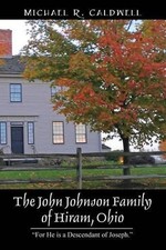 Michael R Caldwel The John Johnson Family of Hiram, Ohi (Paperback) (UK IMPORT)